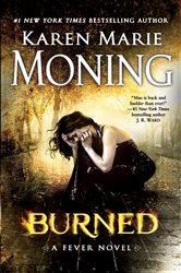 Book cover: Burned (Book 7 of Fever) by Karen Marie Moning (preview)