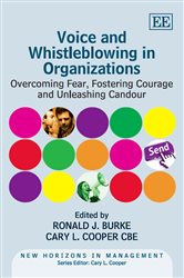 Voice and Whistleblowing in Organizations: Overcoming Fear, Fostering Courage and Unleashing Candour
