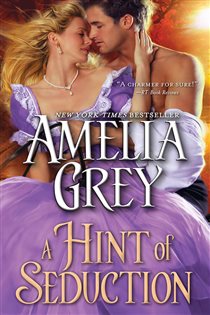 Book cover: A Hint of Seduction, by Amelia Grey (preview)