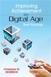 Improving Achievement With Digital Age Best Practices