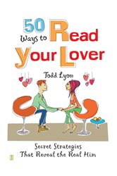 Book cover: 50 Ways to Read Your Lover, by Todd Lyon (preview)