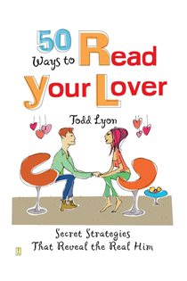 Book cover: 50 Ways to Read Your Lover, by Todd Lyon (preview)