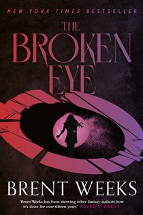 Book cover: The Broken Eye (Book 3 of Lightbringer) by Brent Weeks (preview)