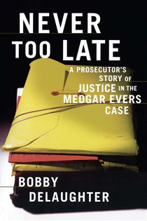 Book cover: Never Too Late, by Bobby Delaughter (preview)