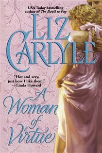 Book cover: A Woman of Virtue, by Liz Carlyle (preview)