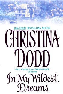 Book cover: In My Wildest Dreams (Book 5 of Governess Brides Series) by Christina Dodd (preview)