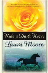 Book cover: Ride a Dark Horse, by Laura Moore (preview)