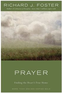 Book cover: Prayer - 10th Anniversary Edition, by Richard J. Foster (preview)