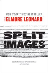 Book cover: Split Images, by Elmore Leonard (preview)