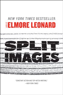 Book cover: Split Images, by Elmore Leonard (preview)