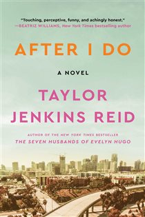 Book cover: After I Do, by Taylor Jenkins Reid (preview)