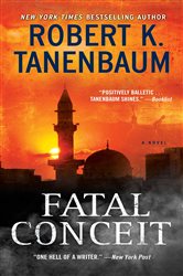 Book cover: Fatal Conceit, by Robert K. Tanenbaum (preview)