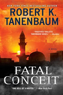 Book cover: Fatal Conceit, by Robert K. Tanenbaum (preview)