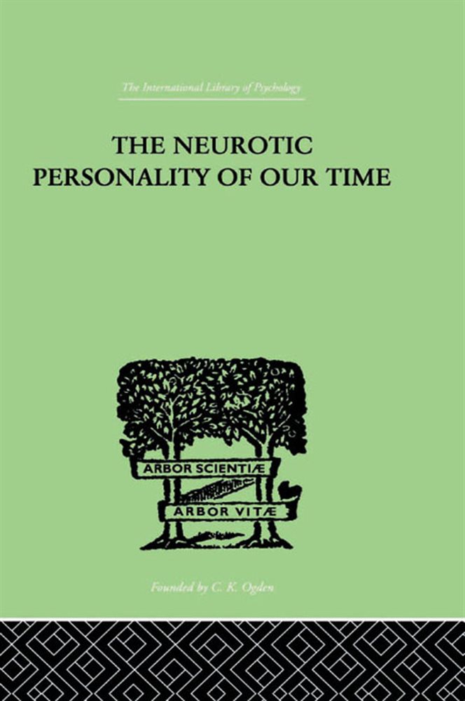 The Neurotic Personality Of Our Time by Karen Horney (ebook)