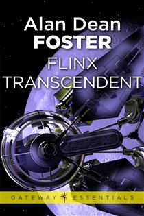 Book cover: Flinx Transcendent (Book 440 of Gateway Essentials) by Alan Dean Foster (preview)