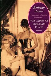 Book cover: Fair Ladies of Peacham Place, by Bethany Amber (preview)