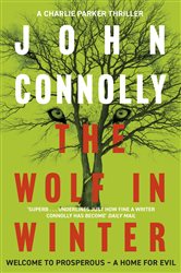 Book cover: The Wolf in Winter (Book 12 of Charlie Parker Thriller) by John Connolly (preview)