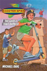 Book cover: The Ghost That Barked (Book 2 of Scooter Spies) by Michael Dahl (preview)