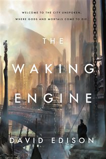 Book cover: The Waking Engine, by David Edison (preview)