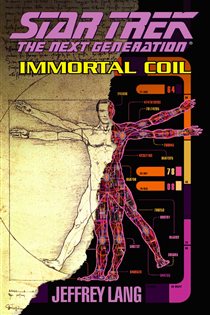 Book cover: Immortal Coil (Book 64 of Star Trek: The Next Generation) by Jeffrey Lang (preview)