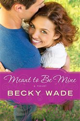 Meant to Be Mine (A Porter Family Novel Book #2)