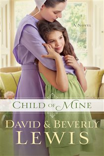 Book cover: Child of Mine, by Beverly Lewis (preview)
