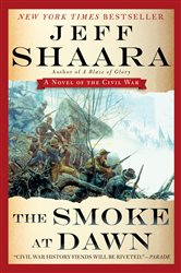 Book cover: The Smoke at Dawn (Book 3 of the Civil War in the West) by Jeff Shaara (preview)