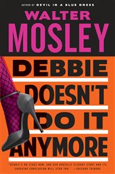 Book cover: Debbie Doesn't Do It Anymore, by Walter Mosley (preview)