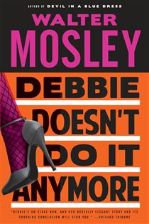 Book cover: Debbie Doesn't Do It Anymore, by Walter Mosley (preview)