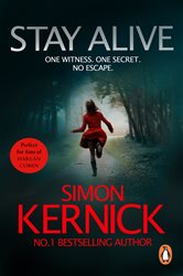 Book cover: Stay Alive, by Simon Kernick (preview)