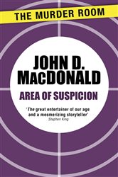 Book cover: Area of Suspicion (Book 64 of Murder Room) by John D. MacDonald (preview)