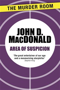 Book cover: Area of Suspicion (Book 64 of Murder Room) by John D. MacDonald (preview)