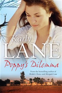 Book cover: Poppy's Dilemma, by Karly Lane (preview)