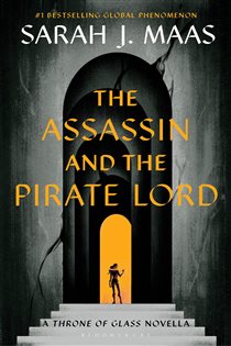 Book cover: The Assassin and the Pirate Lord, by Sarah J. Maas (preview)