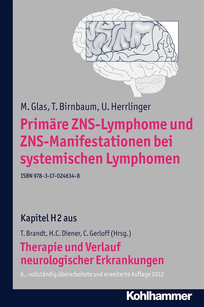 Primäre ZNS-Lymphome und ZNS-Manifestationen bei systemischen Lymphomen