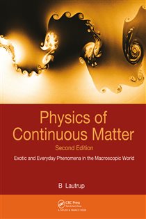 Book cover: Physics of Continuous Matter, by B. Lautrup (preview)