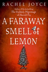 Book cover: Faraway Smell of Lemon, by Rachel Joyce (preview)