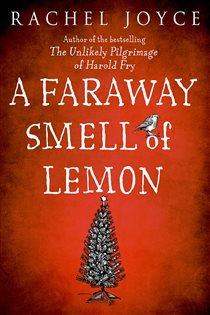 Book cover: Faraway Smell of Lemon, by Rachel Joyce (preview)