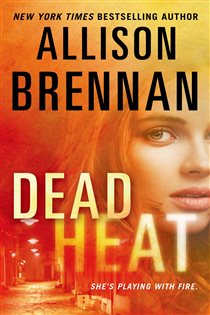 Book cover: Dead Heat (Book 8 of Lucy Kincaid Novels) by Allison Brennan (preview)