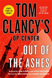 Book cover: Tom Clancy's Op-Center: Out of the Ashes (Book 13 of Tom Clancy's Op-Center) by Dick Couch (preview)