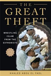Book cover: The Great Theft, by Khaled M. Abou El Fadl (preview)