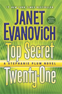 Book cover: Top Secret Twenty-One (Book 21 of Stephanie Plum) by Janet Evanovich (preview)