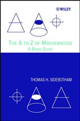 Book cover: The A to Z of Mathematics, by Thomas H. Sidebotham (preview)