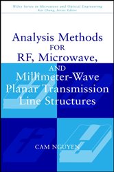 Book cover: Analysis Methods for RF, Microwave, and Millimeter-Wave Planar Transmission Line Structures, by Cam Nguyen (preview)