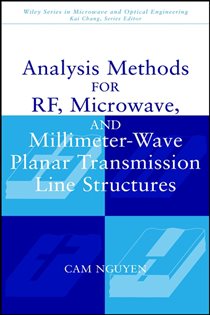 Book cover: Analysis Methods for RF, Microwave, and Millimeter-Wave Planar Transmission Line Structures, by Cam Nguyen (preview)