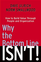 Book cover: Why the Bottom Line Isn't!, by Dave Ulrich (preview)