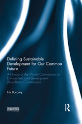 Defining Sustainable Development for Our Common Future