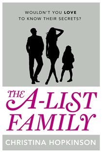 Book cover: The A-List Family, by Christina Hopkinson (preview)