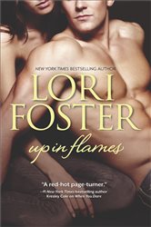 Book cover: Up In Flames, by Lori Foster (preview)