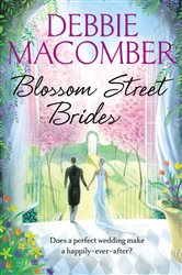Book cover: Blossom Street Brides (Book 13 of Blossom Street) by Debbie Macomber (preview)